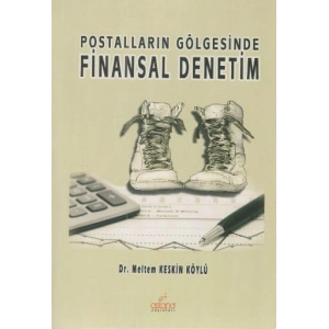 Postalların Gölgesinde Finansal Denetim