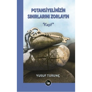 Potansiyelinizin Sınırlarını Zorlayın