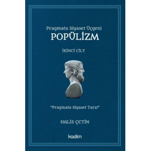 Pragmata Siyaset Üçgeni Popülizm