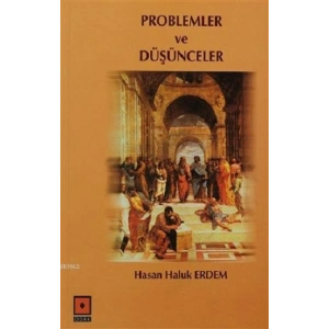 Problemler ve Düşünceler