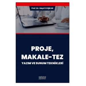 Proje, Makale-Tez Yazım ve Sunum Teknikleri