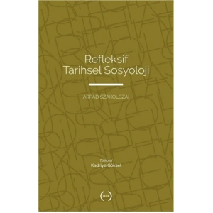Refleksif Tarihsel Sosyoloji