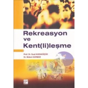 Rekreasyon ve Kent(li)leşme