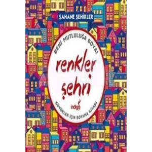 Renkler Şehri - Şahane Şehirler