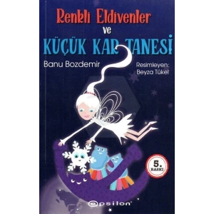 Renkli Eldivenler ve Küçük Kar Tanesi
