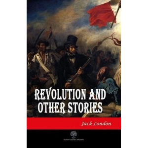 Revolution and Other Stories