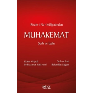 Risale-i Nur Külliyatından MUHAKEMAT Şerh ve İzahı
