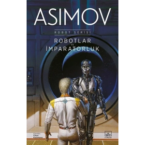 Robotlar ve İmparatorluk - Robot Serisi 4. Kitap