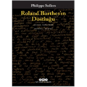 Roland Barthes’ın Dostluğu
