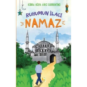 Ruhumun İlacı Namaz