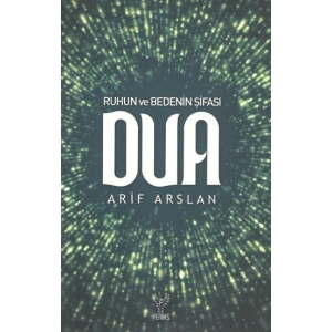 Ruhun ve Bedenin Şifası Dua