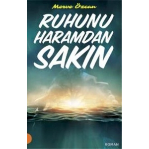 Ruhunu Haramdan Sakın