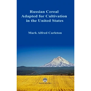 Russian Cereal Adapted for Cultivation in the United Sta-tes