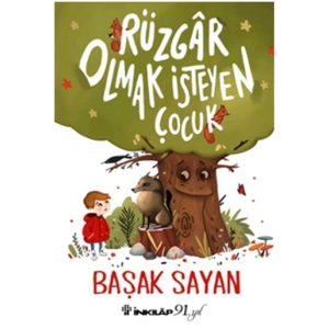Rüzgar Olmak İsteyen Çocuk