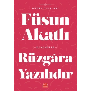 Rüzgara Yazılıdır