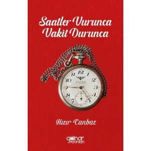 Saatler Vurunca Vakit Durunca