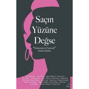Saçın Yüzüne Değse