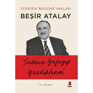 Sadece Yaşayıp Yazdıklarım