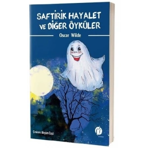 Saftirik Hayalet ve Diğer Öyküler