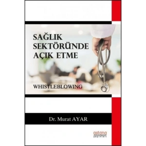 Sağlık Sektöründe Açık Etme
