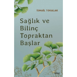 Sağlık ve Bilinç Topraktan Başlar