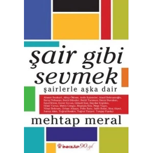 Şair Gibi Sevmek