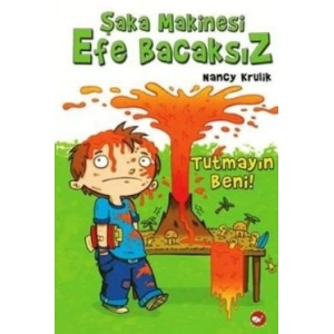 Şaka Makinesi Efe Bacaksız 2. Kitap : Tutmayın Beni
