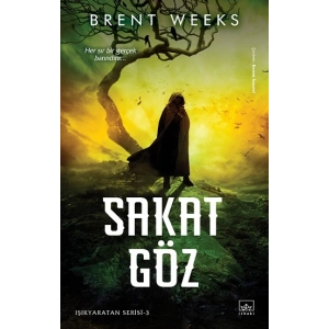 Sakat Göz - Işıkyaratan Serisi 3