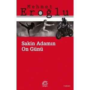 Sakin Adamın On Günü