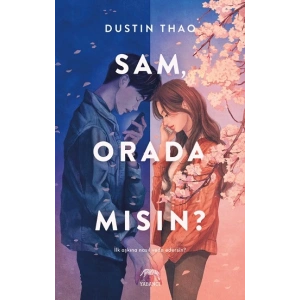 Sam, Orada Mısın?