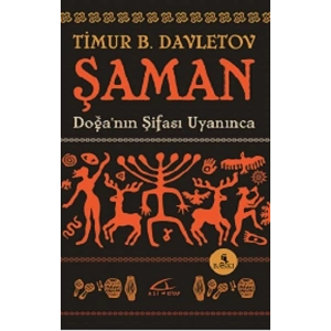 Şaman - Doğanın Şifası Uyanınca