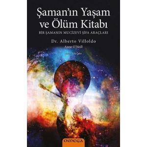 Şaman’ın Yaşam ve Ölüm Kitabı