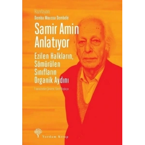 Samir Amin Anlatıyor