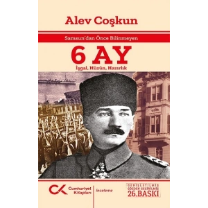 Samsun’dan Önce Bilinmeyen 6 Ay