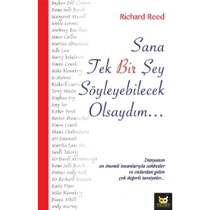 Sana Tek Bir Şey Söyleyecek Olsaydım