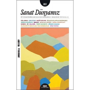Sanat Dünyamız 182 - Mayıs, Haziran 2021