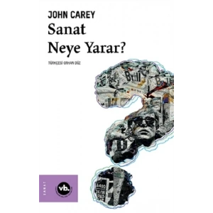 Sanat Neye Yarar?
