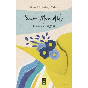 Sarı Mendil Mavi Oya