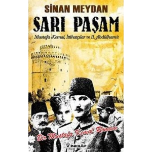 Sarı Paşam  - Bir Mustafa Kemal Romanı