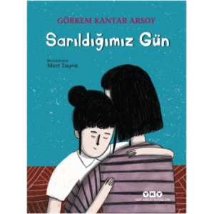 Sarıldığımız Gün