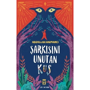 Şarkısını Unutan Kuş