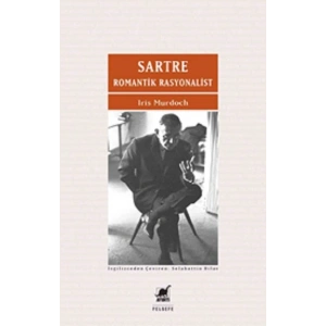 Sartre Romantik Rasyonalist