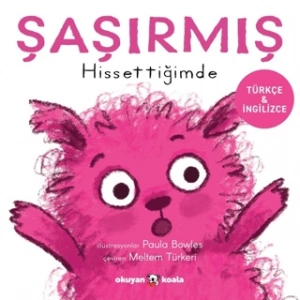 Şaşırmış Hissettiğimde (Ciltli)