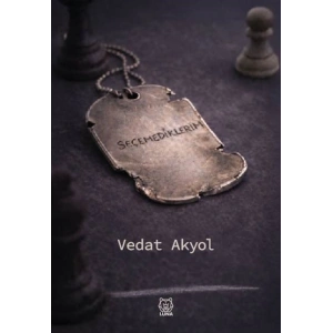 Seçemediklerim