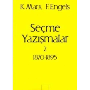 Seçme Yazışmalar 2 (1870-1895)