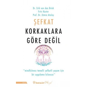 Şefkat Korkaklara Göre Değil