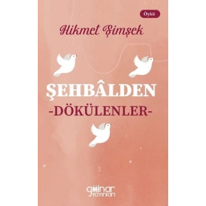 Şehbalden Dökülenler