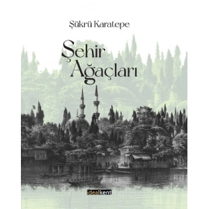 Şehir Ağaçları (Ciltli)
