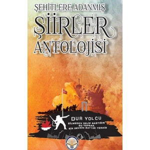 Şehitlere Adanmış Şiirler Antolojisi