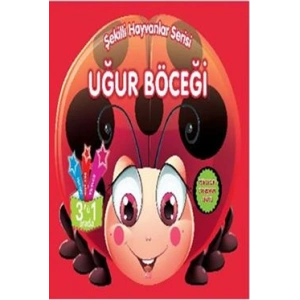 Şekilli Hayvanlar Serisi - Uğur Böceği